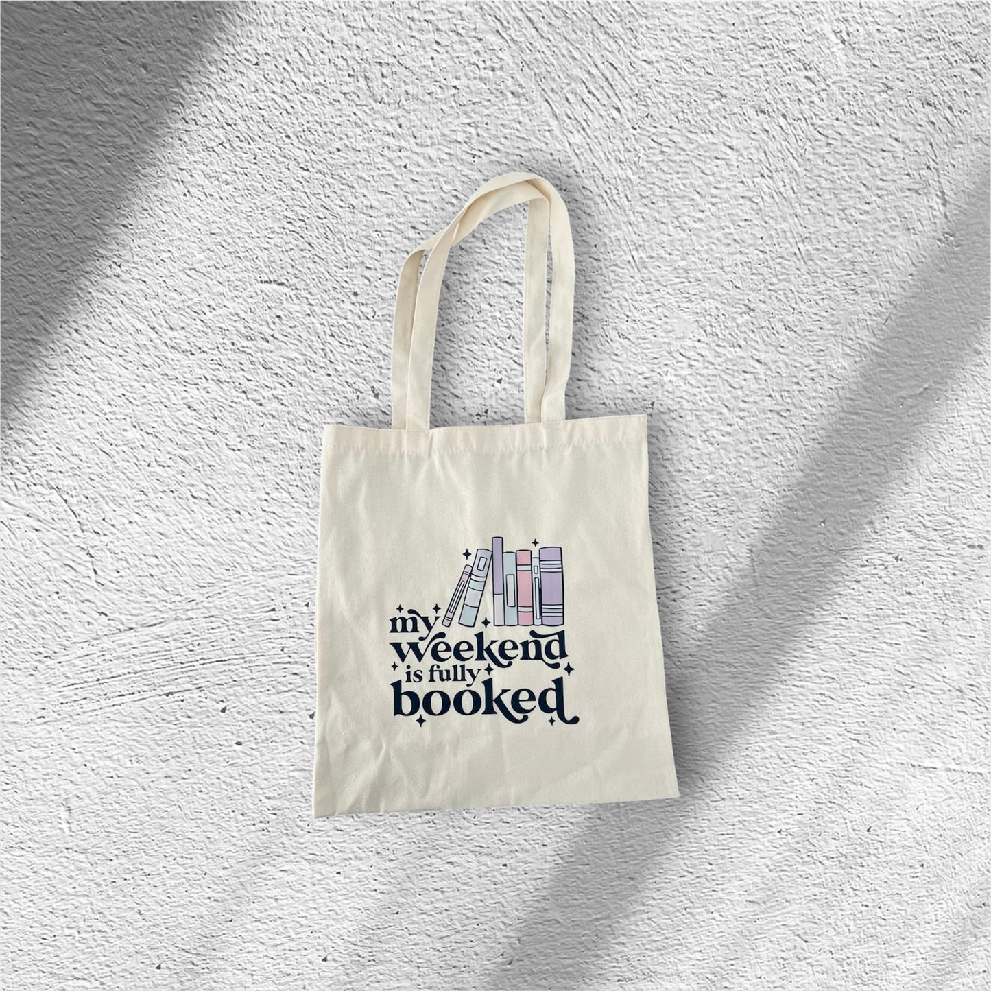 My Weekend Is Fully Booked Tote