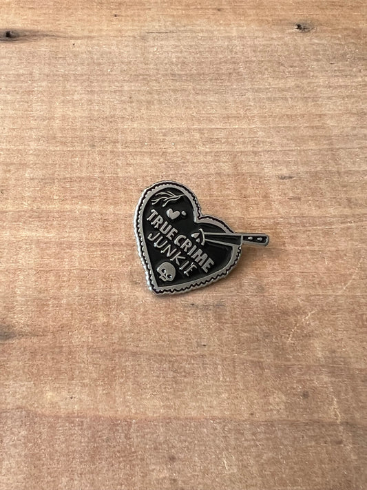True Crime Junkie Pin